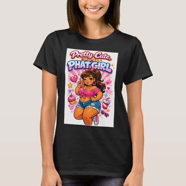 Rätt söt, Tjock & Stolt T Shirt (Framsida)