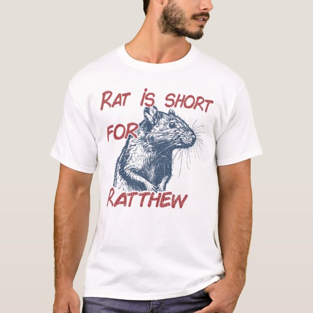 Råtta är Kort för Ratthew Funny Meme T Shirt (Framsida)