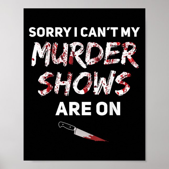 Rättegångsenthusiast ledsen jag kan inte mina mord poster (Framsidan)