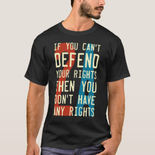 rättelse 2A 2nd - om du inte kan försvara din T Shirt
