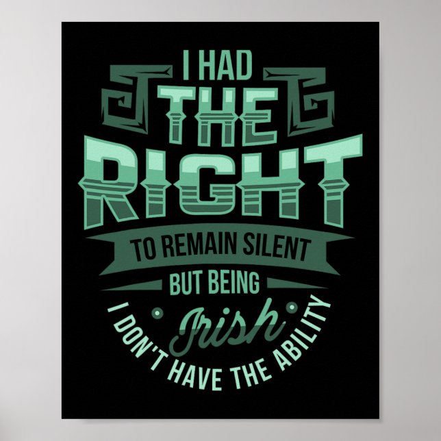 Rätten att förbli tyst Irländska St Patricks Day F Poster (Framsidan)