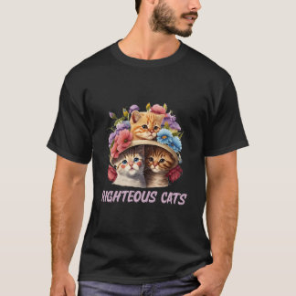 Rättfärdiga Katter Katt Humor Kattunge Katt Mamma T Shirt