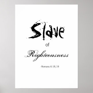 Rättfärdighetens slav poster
