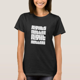 Rättigheter Matter Höger (retrovit) T Shirt
