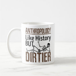 Rättslig antropologi som historia men Dirtier Kaffemugg