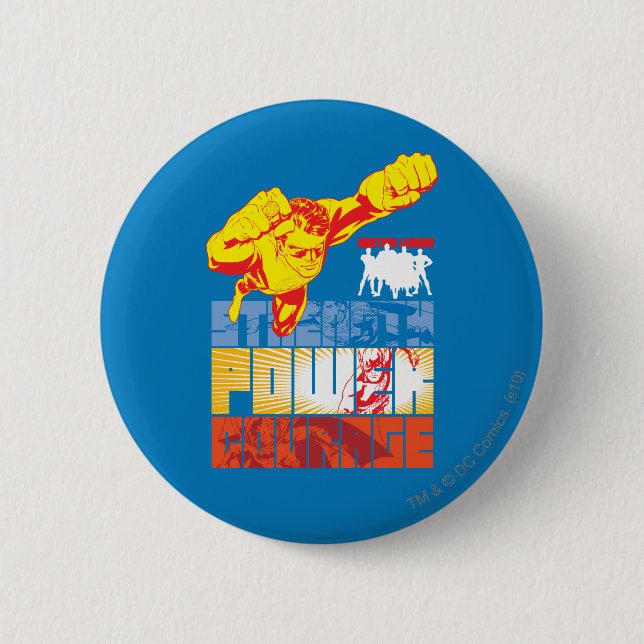 Rättsligans styrka. Kraft. Mod. Tecken Knapp (Framsida)