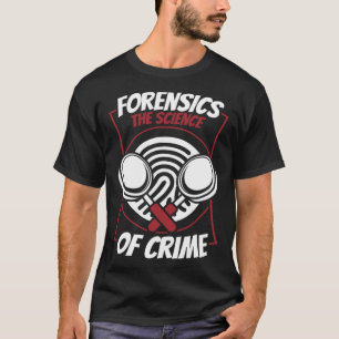 Rättsmedicin Vetenskapen Om Brott Vetenskaplig Rät T Shirt