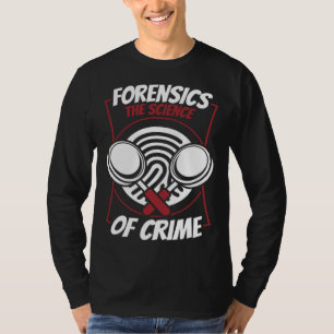 Rättsmedicin Vetenskapen Om Brott Vetenskaplig Rät T Shirt