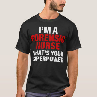 Rättsmedicinsk sjuksköterska t shirt