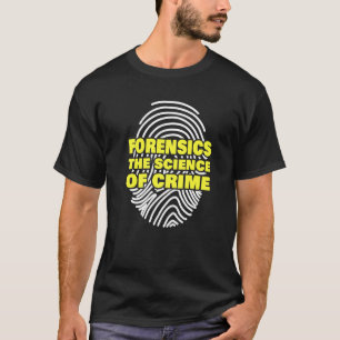 Rättsmedicinsk utredare t shirt