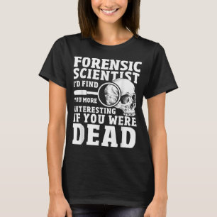 rättsmedicinska vetenskapsmännen Crime Scene Funny T Shirt