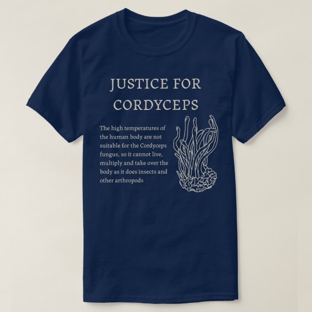 Rättvisa för Cordyceps 1 T Shirt (Design framsida)
