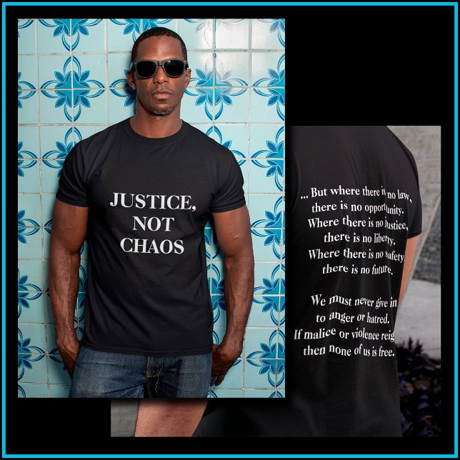 [Rättvisa, inte kaos] Svartvit fredlig protest T Shirt (Skapare uppladdad)