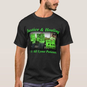 Rättvisa och läkning för alla Lyme-patienter Tee Shirt