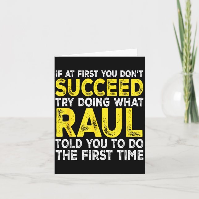 Raul - Om du inte lyckas först, försök göra vad Kort (Framsida)