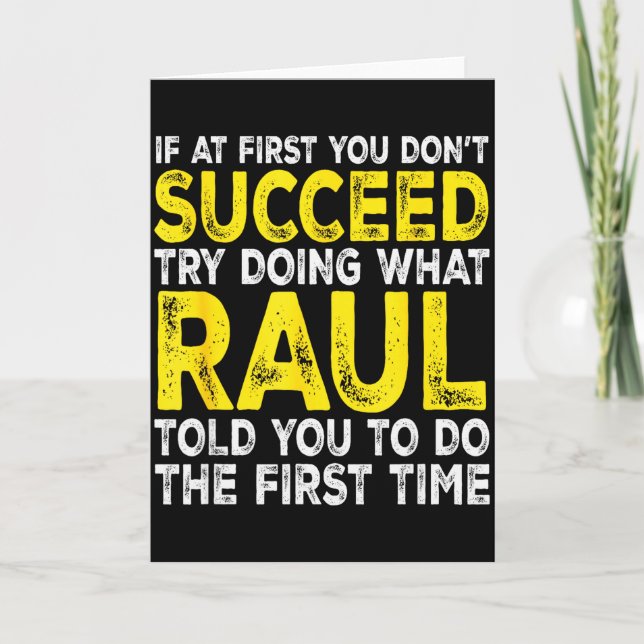 Raul - Om du inte lyckas först, försök göra vad Kort (Framsida)