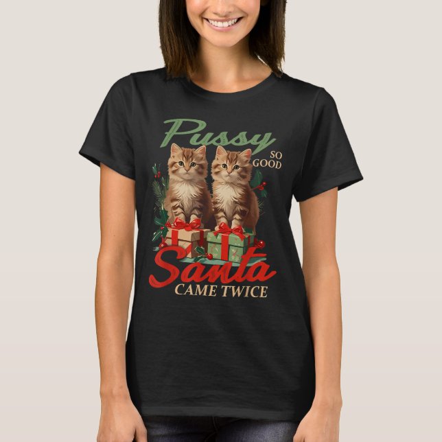 Raunchy Christmas Cat Naughty Funny Gag Prank Humo T Shirt (Framsida)