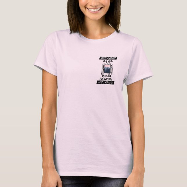 Rausgehen ist wie Fenster aufmachen T-Shirt (Framsida)