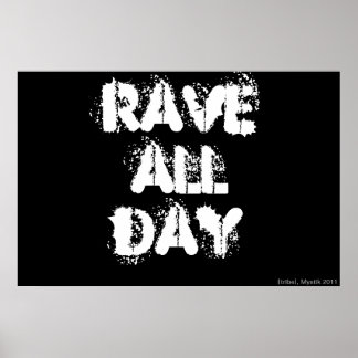 RAVE ALL DAY POSTER