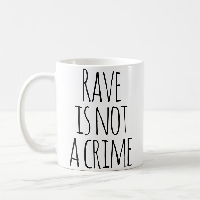 Rave Är Inte Ett Brott Edm Techno Musik Festival Kaffemugg (Vänster)