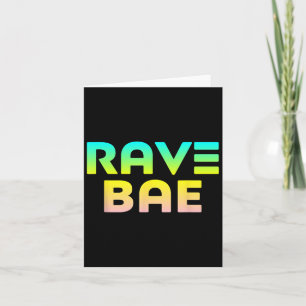 Rave Bae - Raver Quote Edm Music Festival Kort
