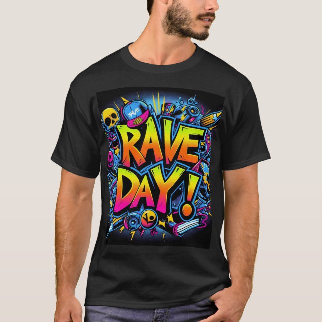 Rave Day! - Bakgrund T Shirt (Framsida)