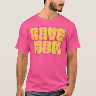 Rave Mamma Psykedelisk Edm Festival T Shirt