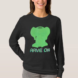 Rave On Edm Musik Festival Rave T Shirt