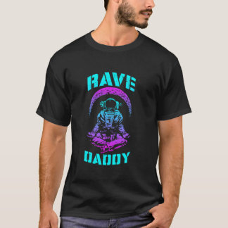 Rave pappa EDM Music Festival Trippy Astronaut Cre T Shirt