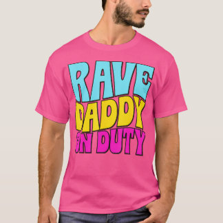 Rave pappa on Duty - Lusnyj Groovy Edm Festival T Shirt