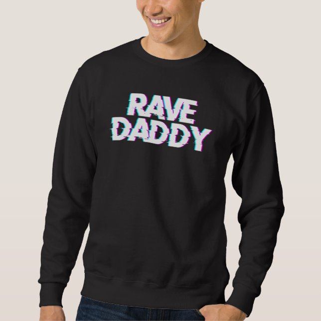 Rave Pappa Techno Rave Festival Fest Party EDM Dan Lång Ärmad Tröja (Framsida)