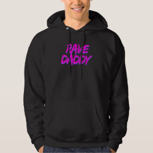 Rave Pappa Techno Rave Festival Festlighet EDM Dan Hoodie