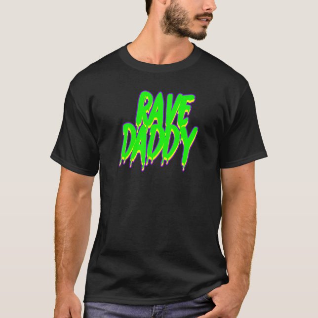 Rave Pappa Techno Rave Festival Festlighet EDM Dan T Shirt (Framsida)