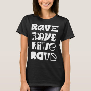 Rave-typografi T Shirt