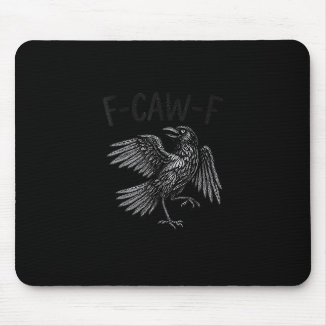 Raven F-Caw-F Rolig citat om korp Musmatta (Framsidan)