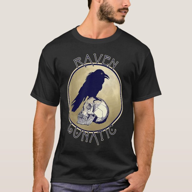 Raven Lunatic Funny Raven Pun T Shirt (Framsida)