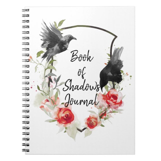 Raven's and Roses Book of Shadows Journal Anteckningsbok (Framsidan)