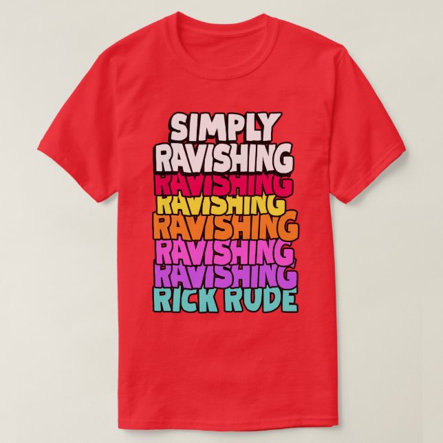 Ravishing Rick Rude T Shirt (Design framsida)