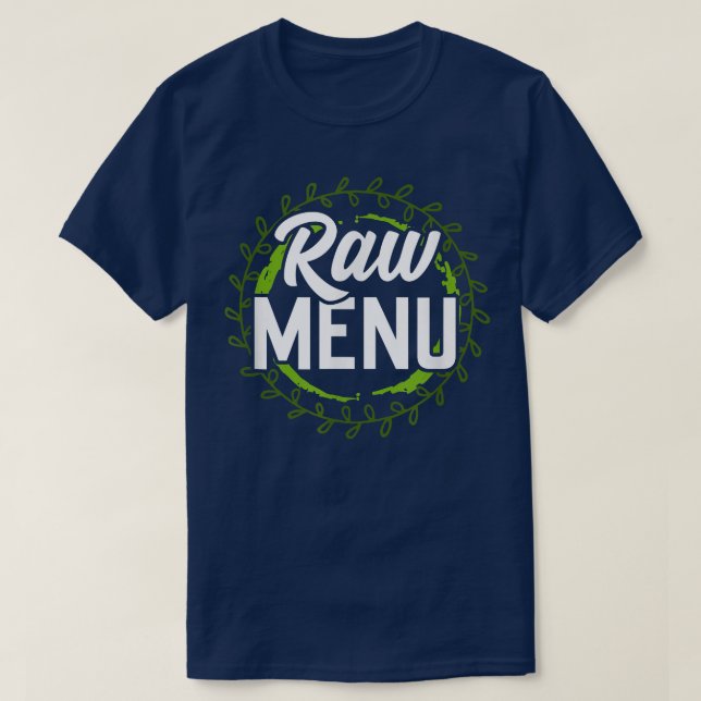 Raw Menu Cool Plant Based Diet Vegetarians  T Shirt (Design framsida)