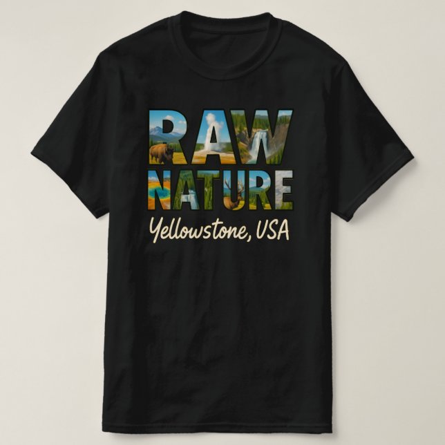 Raw Nature - Yellowstone, USA T Shirt (Design framsida)