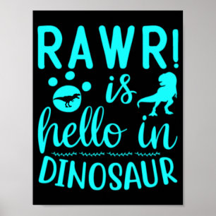 Rawr! Är Hej i Dinosaur Poster
