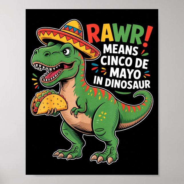 Rawr Betyder Cinco De Mayo På Dinosaurie Pojkar Ta Poster (Framsidan)