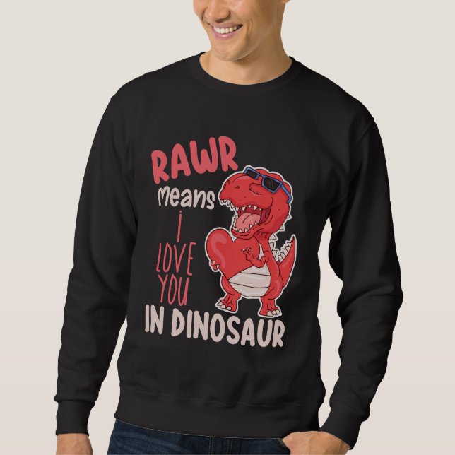 Rawr Betyder Jag älskar Dig På Dinosaurie Alla Hjä Lång Ärmad Tröja (Framsida)