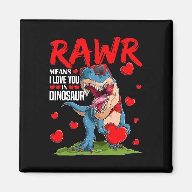 Rawr Betyder Jag älskar Dig På Dinosaurie T Rex Äl Magnet (Framsidan)
