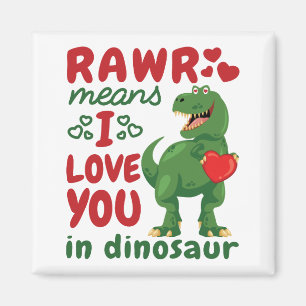 Rawr Betyder Jag älskar Dig På Dinosauriska Magnet