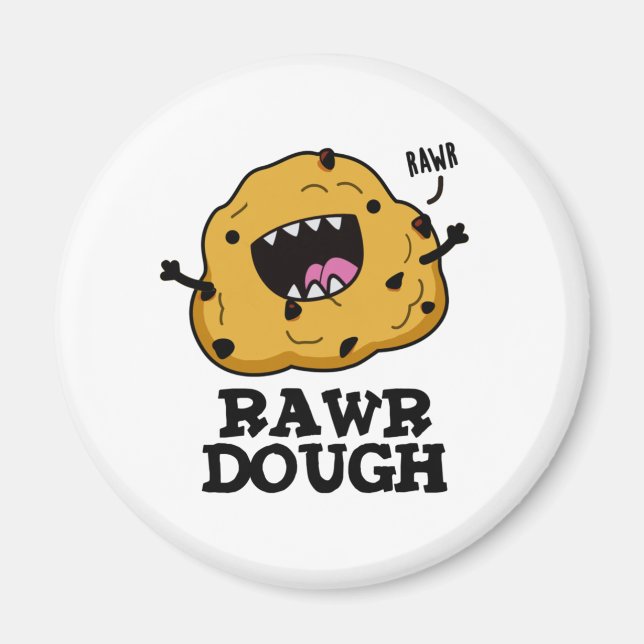 Rawr Dough Funny Food Pun Magnet (Framsidan)