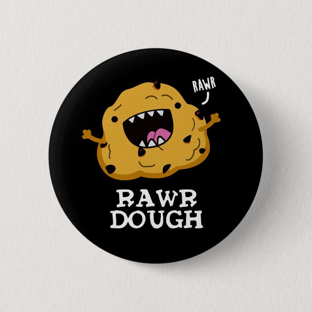Rawr Dough Funny Food Pun Mörk BG Knapp (Framsida)