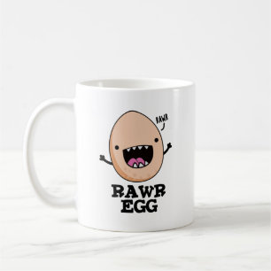Rawr Egg Funny Roaring Raw Egg Pun Kaffemugg