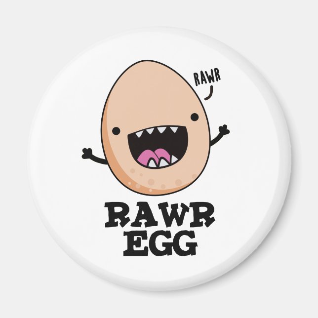 Rawr Egg Funny Roaring Raw Egg Pun Magnet (Framsidan)