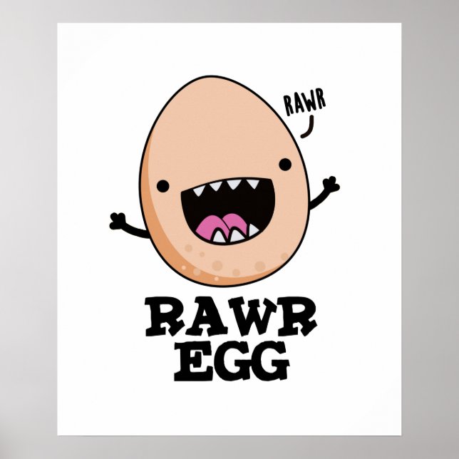 Rawr Egg Funny Roaring Raw Egg Pun Poster (Framsidan)